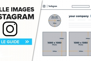 Tailles et dimensions des images Instagram en 2020